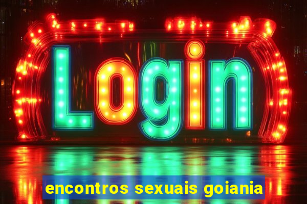 encontros sexuais goiania